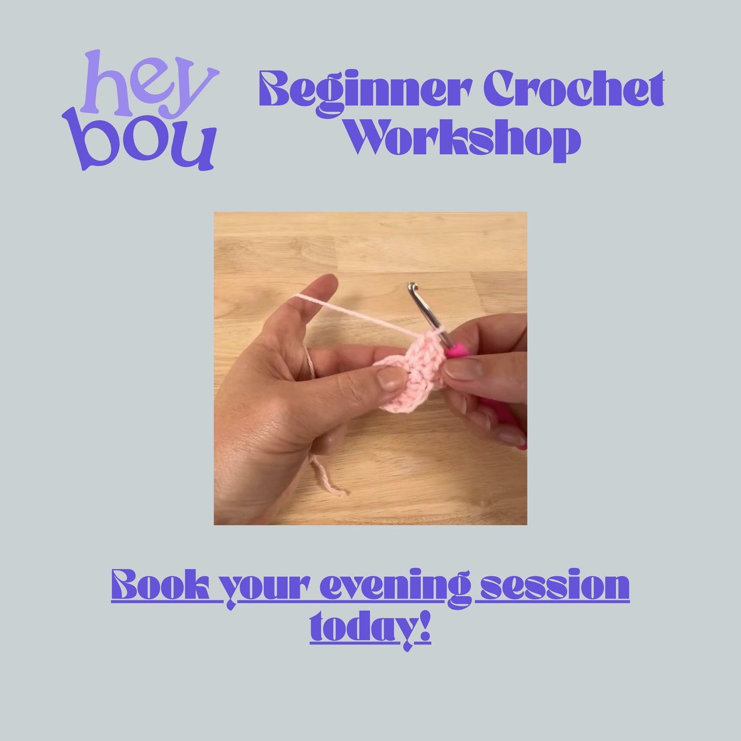 Beginner Crochet Workshop Hey Bou